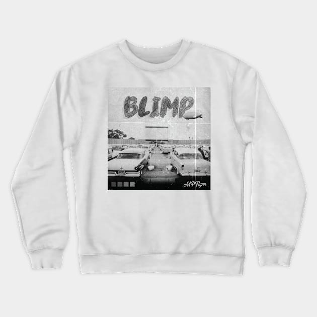 Blimp EP cover Crewneck Sweatshirt by shiftyteeth